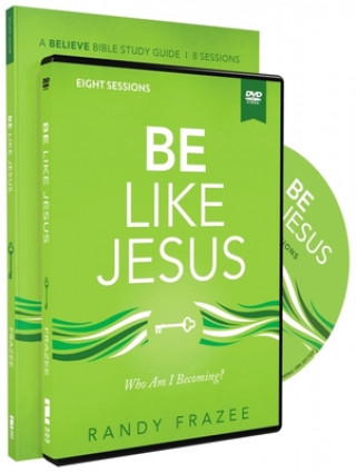 Kniha Be Like Jesus Study Guide with DVD Randy Frazee