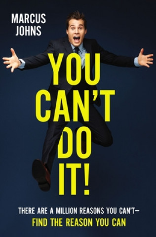 Knjiga You Can't Do It! Johns Marcus Johns