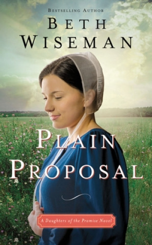 Книга Plain Proposal Beth Wiseman