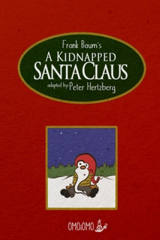 Kniha Kidnapped Santa Claus - Comic Book Peter Hertzberg