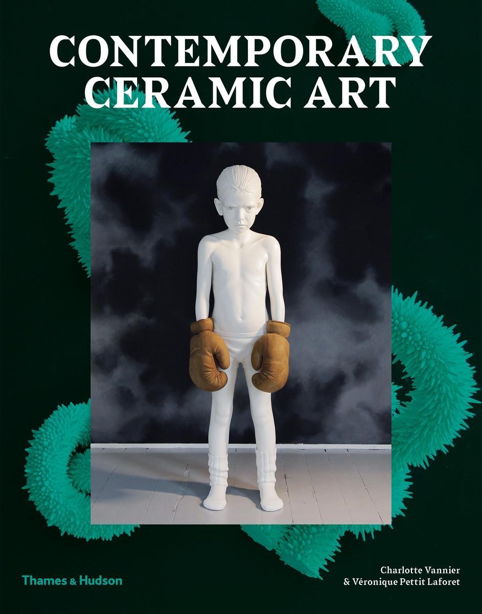 Kniha Contemporary Ceramic Art Vannier Charlotte