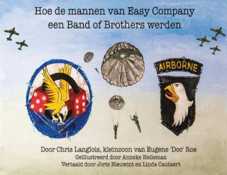 Kniha Hoe de Mannen van Easy Company een Band of Brothers Werden Anneke Helleman