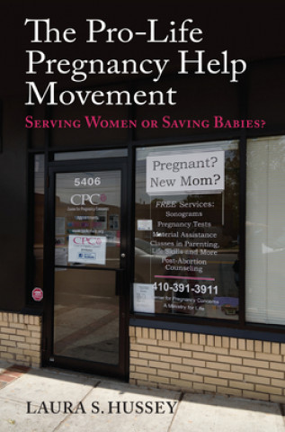 Buch Pro-Life Pregnancy Help Movement Laura S. Hussey