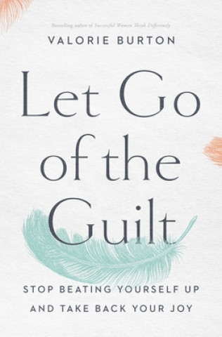Carte Let Go of the Guilt 