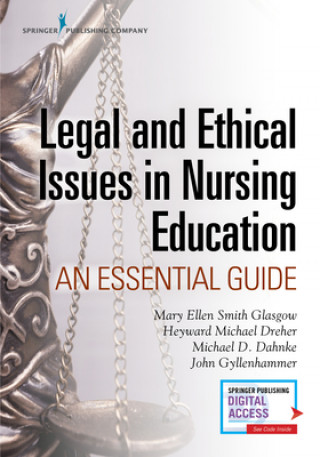 Kniha Legal and Ethical Issues in Nursing Education H. Michael Dreher