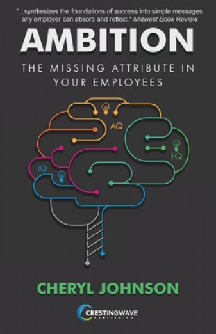 Kniha Ambition: The Missing Attribute in Your Employees Cheryl Johnson