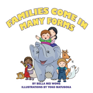 Kniha Families Come in Many Forms Yoko Matsuoka