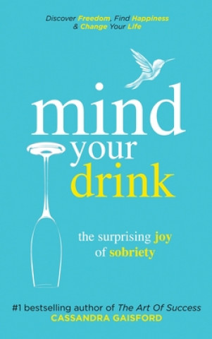 Knjiga Mind Your Drink Cassandra Gaisford