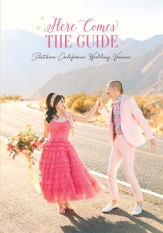 Carte Here Comes the Guide: Southern California Wedding Venues Jan Brenner