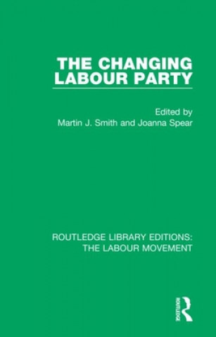 Boek Changing Labour Party Martin J. Smith