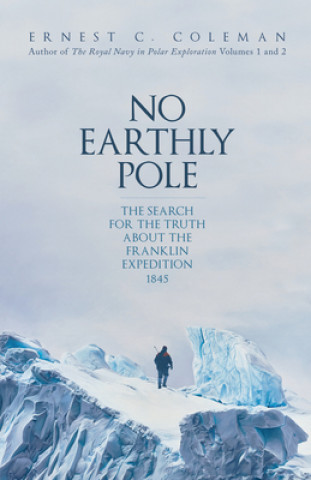 Kniha No Earthly Pole E. C. Coleman