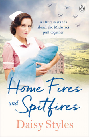 Knjiga Home Fires and Spitfires Daisy Styles