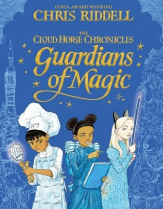Knjiga Guardians of Magic Chris Riddell
