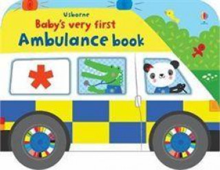 Könyv Baby's Very First Ambulance Book 