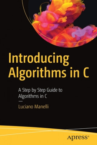 Kniha Introducing Algorithms in C Luciano Manelli