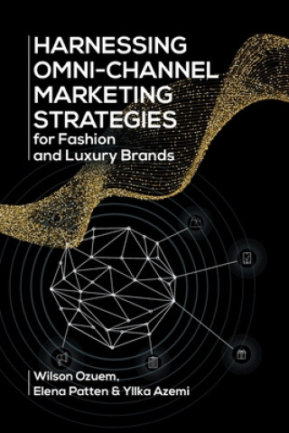 Buch Harnessing Omni-Channel Marketing Strategies for Fashion and Luxury Brands WILSON OZUEM