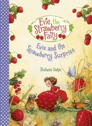 Könyv Evie and the Strawberry Surprise Stefanie Dahle