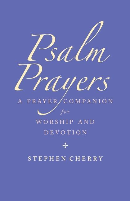 Book Psalm Prayers Stephen Cherry
