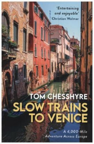 Carte Slow Trains to Venice Tom Chesshyre