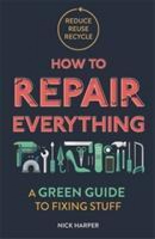 Kniha How to Repair Everything Nick Harper