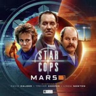 Audio Star Cops: Mars Part 1 Andrew Smith