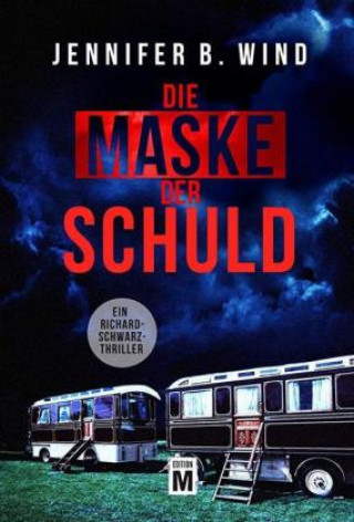 Kniha Die Maske der Schuld Jennifer B. Wind