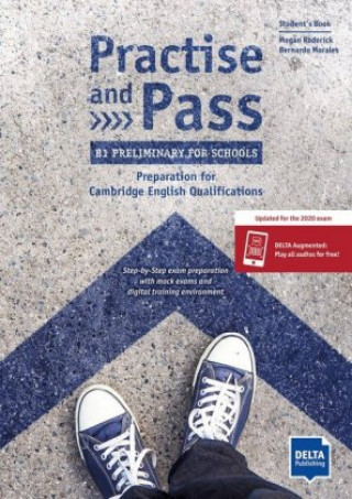 Kniha Practise and Pass - B1 Preliminary for Schools (Revised 2020 Exam) 