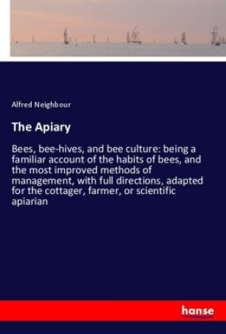 Book The Apiary Alfred Neighbour