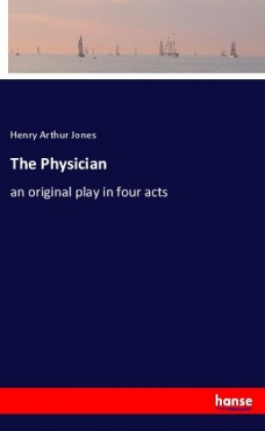 Knjiga The Physician Henry Arthur Jones