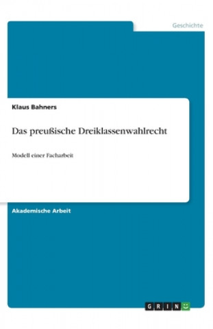 Kniha Das preußische Dreiklassenwahlrecht 
