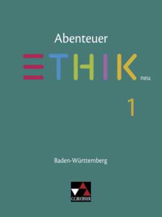 Kniha Abenteuer Ethik BW 1 - neu Stefanie Haas