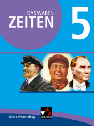 Книга Das waren Zeiten Baden-Württemberg 5 Markus Benzinger