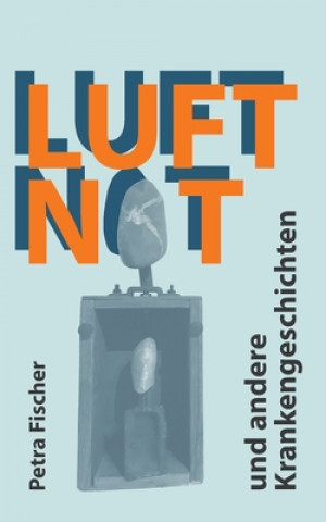 Könyv Luftnot 