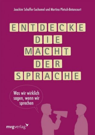 Kniha Entdecke die Macht der Sprache Martina Pletsch-Betancourt