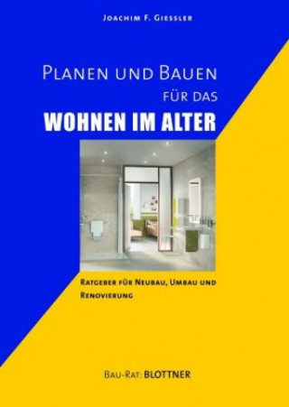 Kniha Planen und Bauen für das Wohnen im Alter Joachim F. Giessler