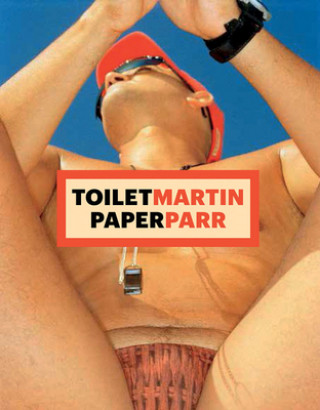 Könyv ToiletMartin PaperParr Book Martin Parr