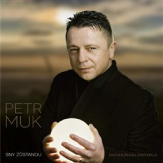 Аудио Sny zůstanou /Definitive best of Petr Muk