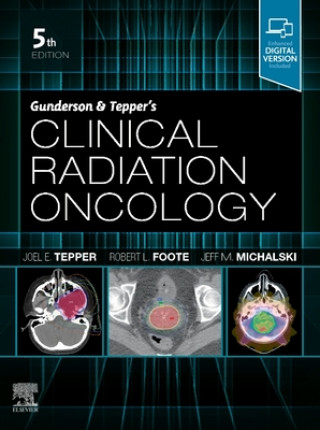 Könyv Gunderson and Tepper's Clinical Radiation Oncology Joel E Tepper