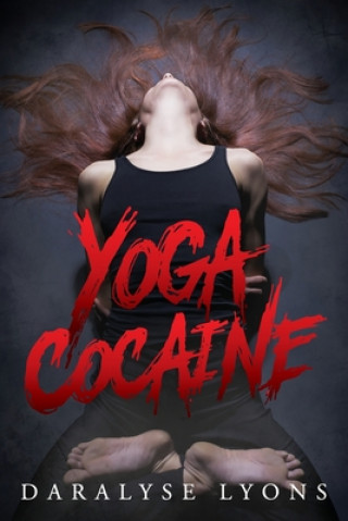 Boek Yoga Cocaine Daralyse Lyons