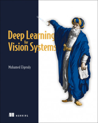 Kniha Deep Learning for Vision Systems 