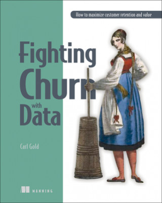 Kniha Fighting Churn with Data 