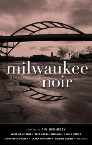 Libro Milwaukee Noir Tim Hennessy