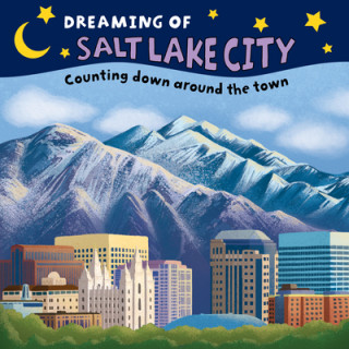 Book Dreaming of Salt Lake City: Counting Down Around the Town 