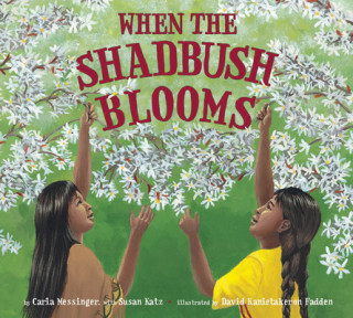 Carte When the Shadbush Blooms Susan Katz