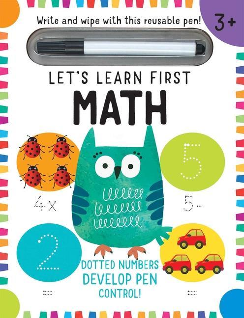 Книга Let's Learn: First Math Skills: (Early Math Skills, Number Writing Workbook, Addition and Subtraction, Kids' Counting Books, Pen Control, Write and Wi Insight Editions