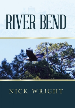 Book River Bend Nick Wright