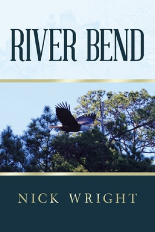 Book River Bend Nick Wright