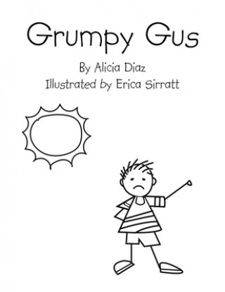 Knjiga Grumpy Gus Erica Sirratt