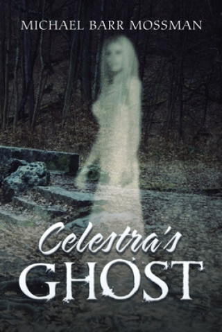 Book Celestra's Ghost Michael Barr Mossman