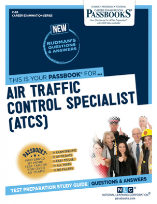 Kniha Air Traffic Control Specialist (ATCS) (C-68): Passbooks Study Guide 